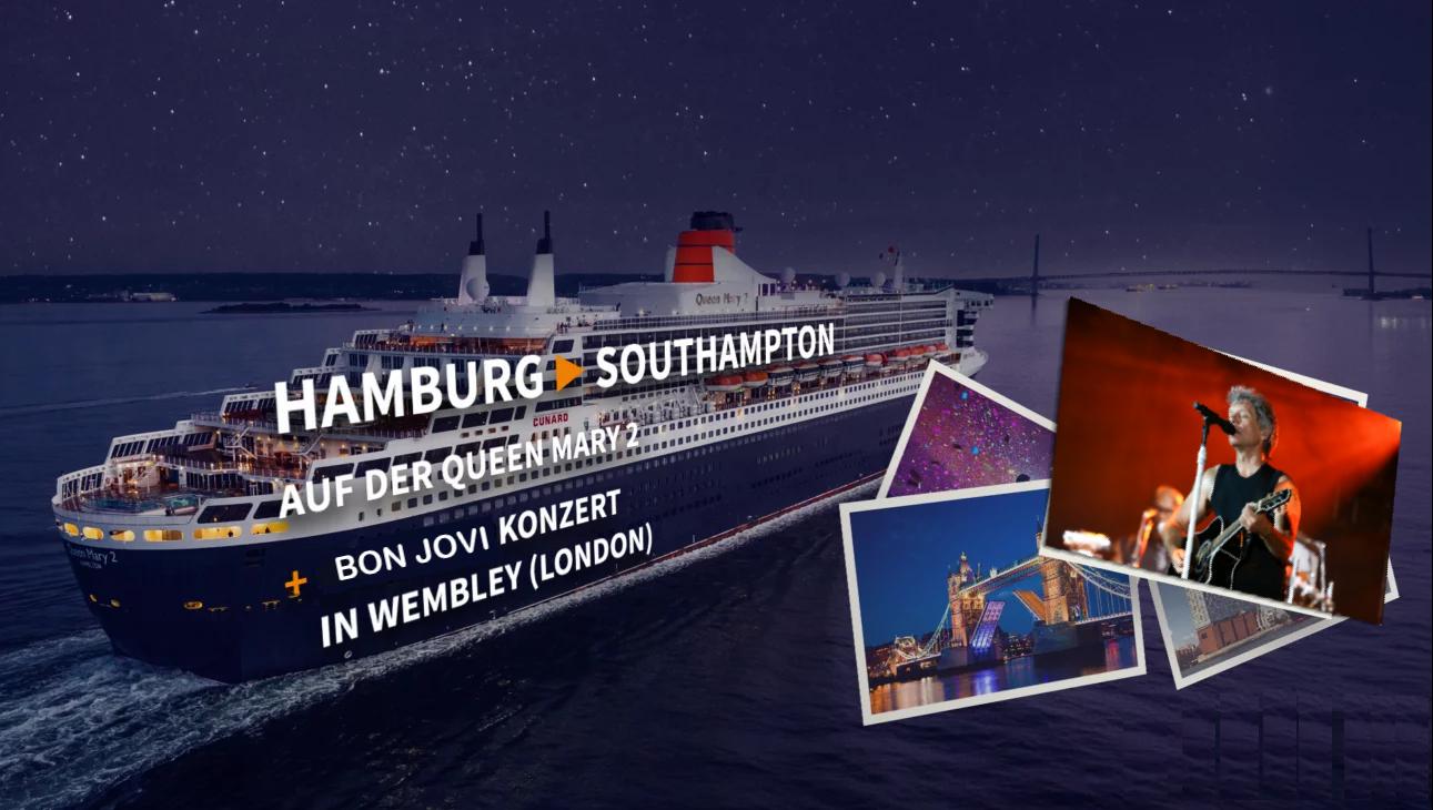 Queen Mary 2 Mini-Kreuzfahrt ab Hamburg + Bon Jovi Wembley London