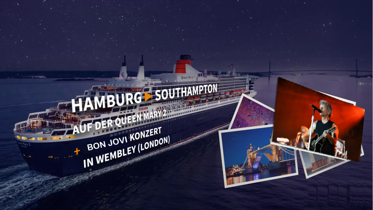 Queen Mary 2 Mini-Kreuzfahrt ab Hamburg + Bon Jovi Wembley London